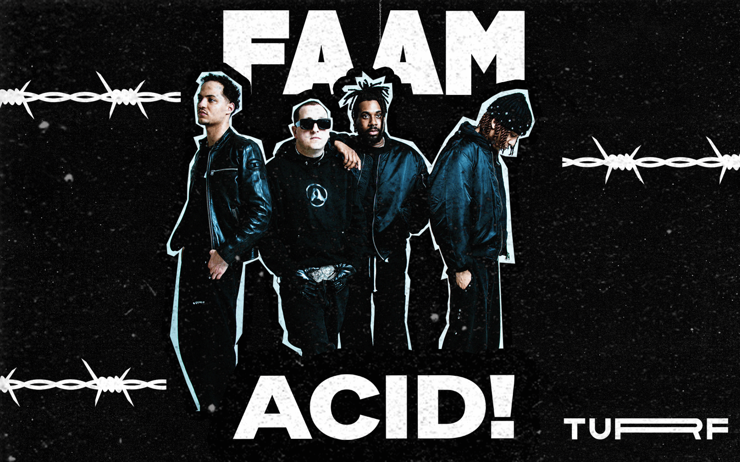 TURF x FAAM x ACID!